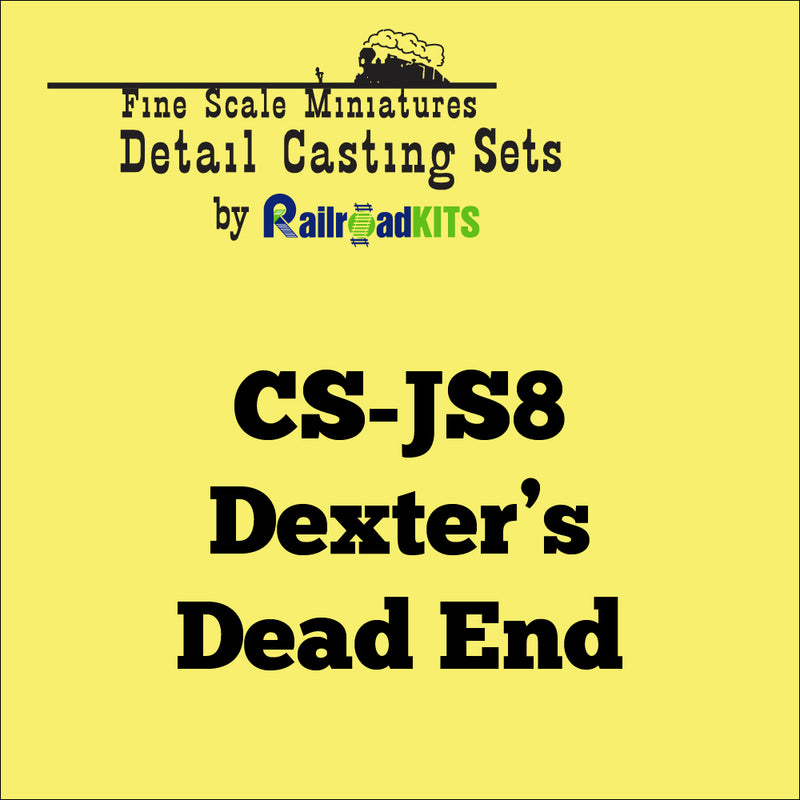 CS-JS8 Dexter's Dead End Casting Set